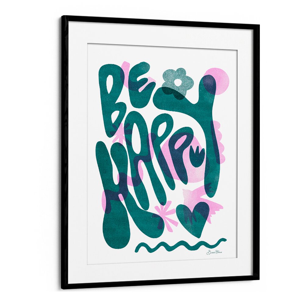 BE HAPPY BY BAROO BLOOM , QUOTES AND TYPOGRAPHY POSTERS