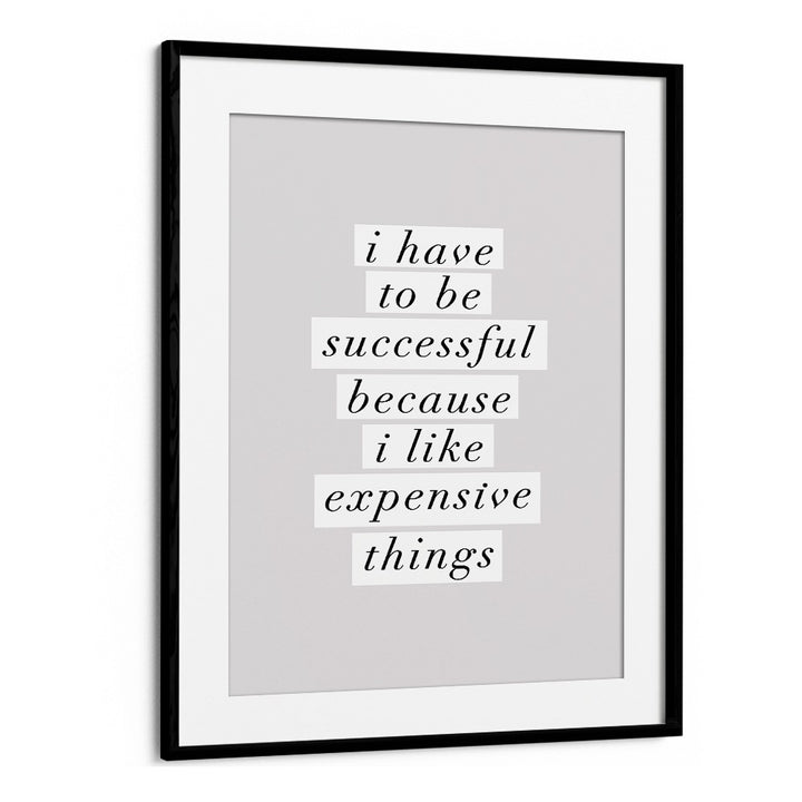 EXPENSIVE THINGS II BY BRETT WILSON , QUOTES AND TYPOGRAPHY POSTERS