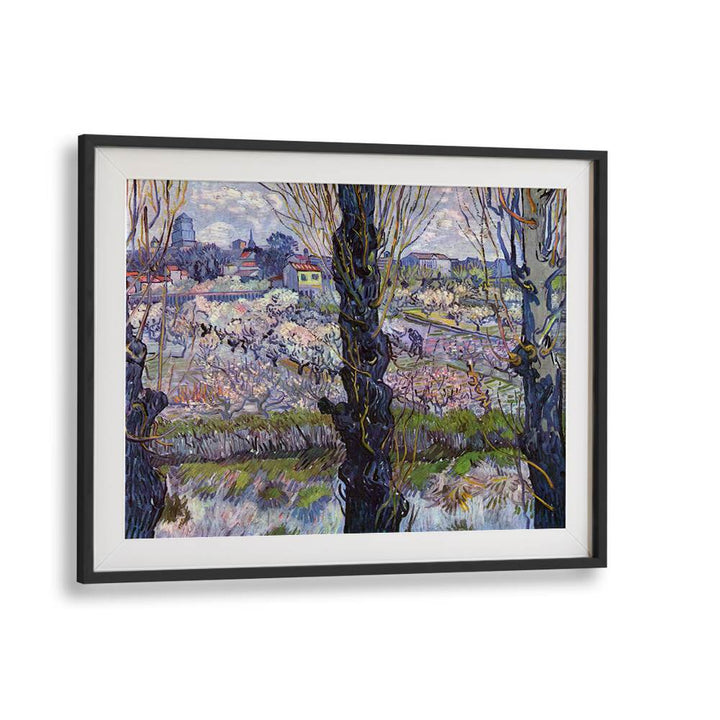 VAN GOGH'S VIEW OF ARLES, FLOWERING ORCHARDS (1889) ,  VINTAGE PAINTINGS