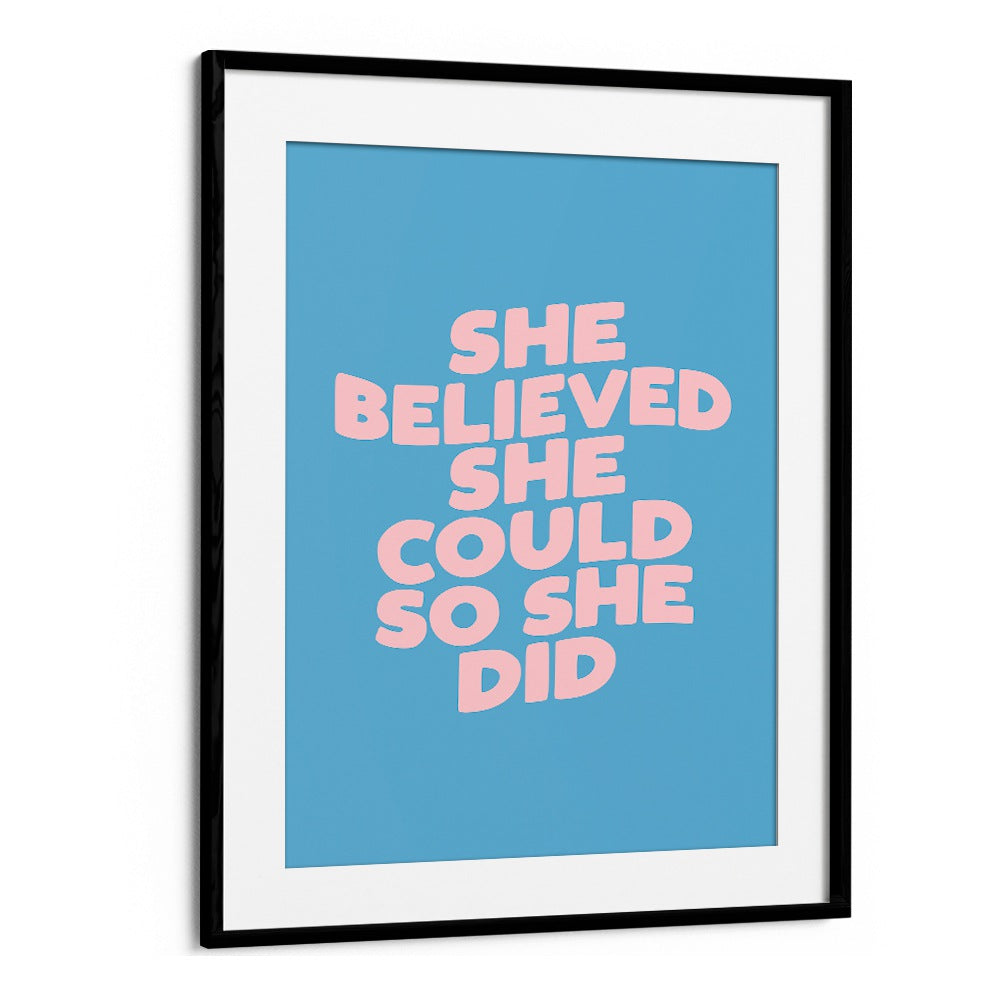 SHE DID IT BY BRETT WILSON , QUOTES AND TYPOGRAPHY POSTERS