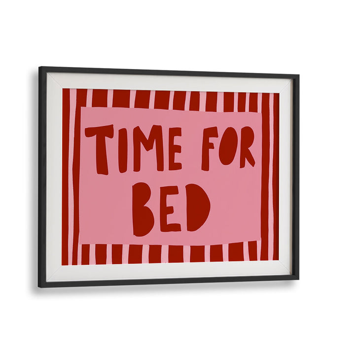 BEDTIME REMINDER , QUOTES & TYPOGRAPHY POSTERS