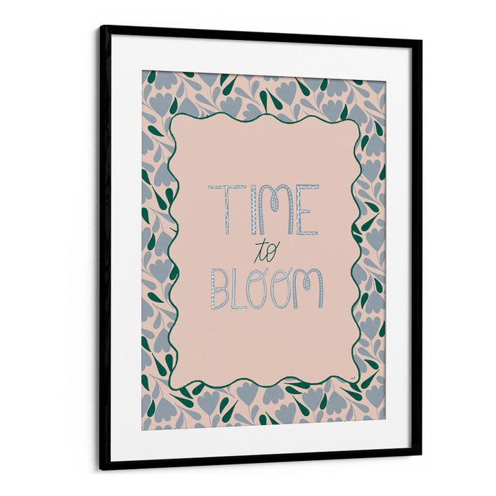 BLOOMING TIME , QUOTES & TYPOGRAPHY POSTERS