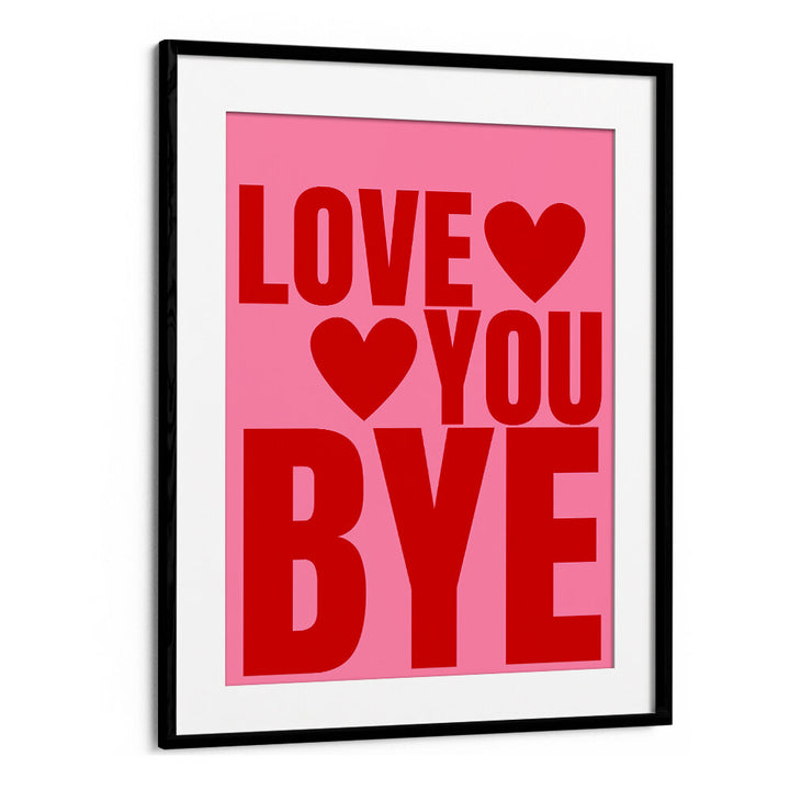 BOLD FAREWELL LOVE , QUOTES & TYPOGRAPHY POSTERS