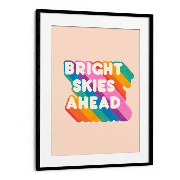 BRIGHT SKIES AHEAD