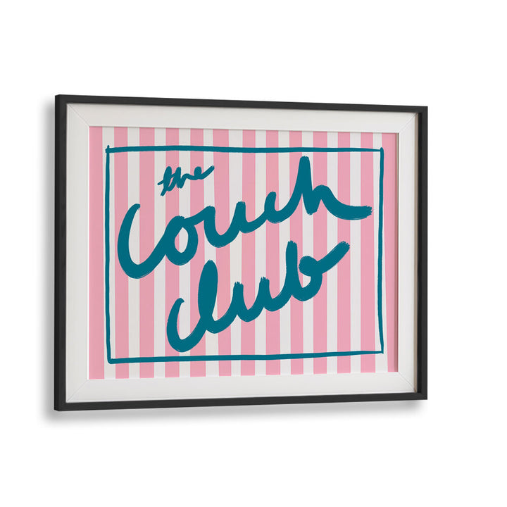 COUCH CHRONICLES , QUOTES & TYPOGRAPHY POSTERS