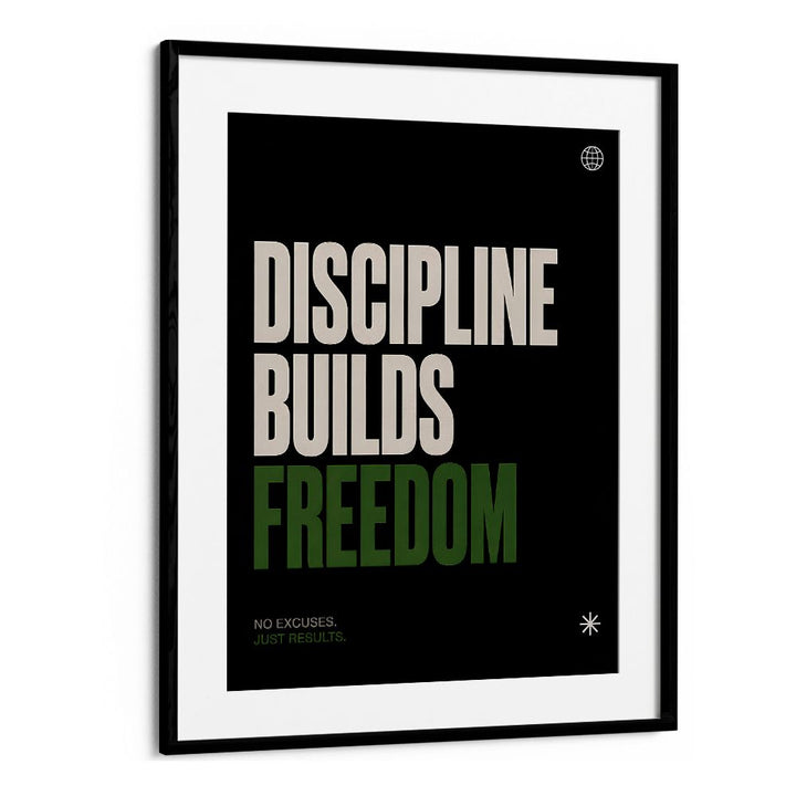 DISCIPLINE BUILDS FREEDOM I