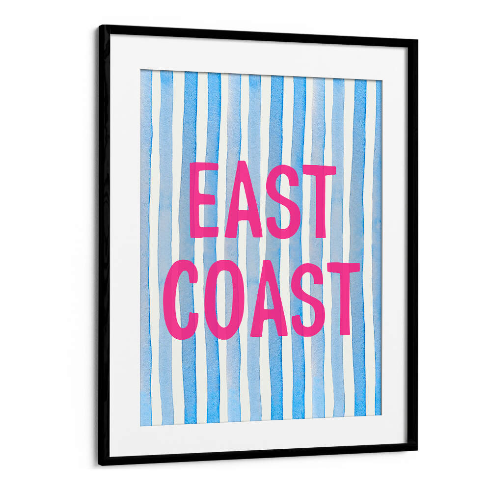 EAST COAST PINK , QUOTES & TYPOGRAPHY POSTERS