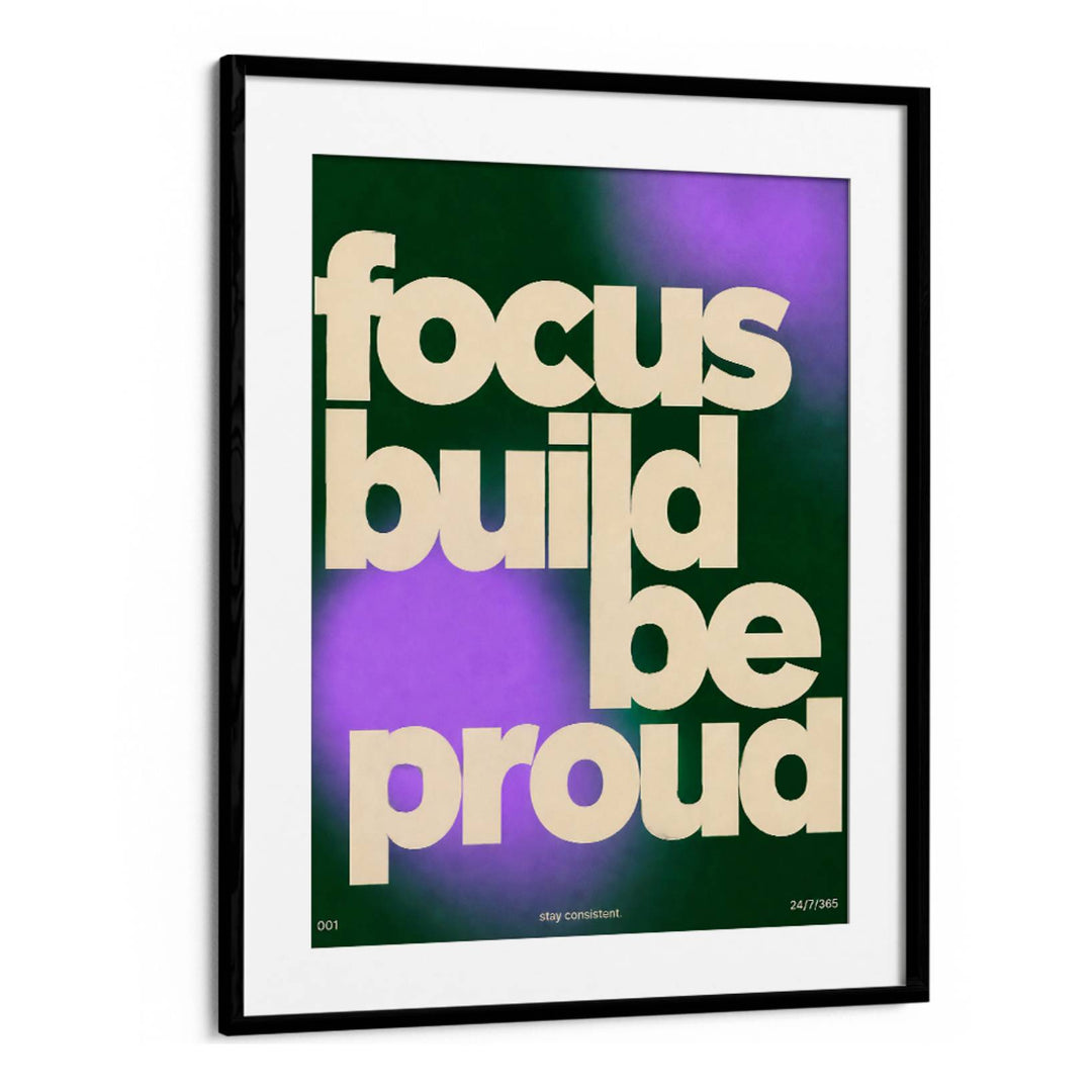 FOCUS BUILD BE PROUD