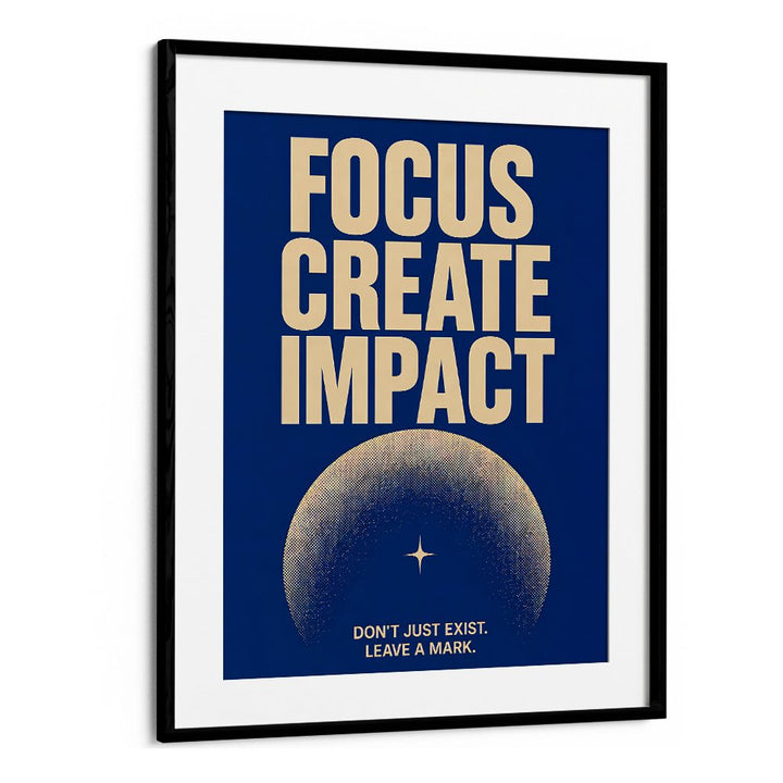 FOCUS CREATE IMPACT