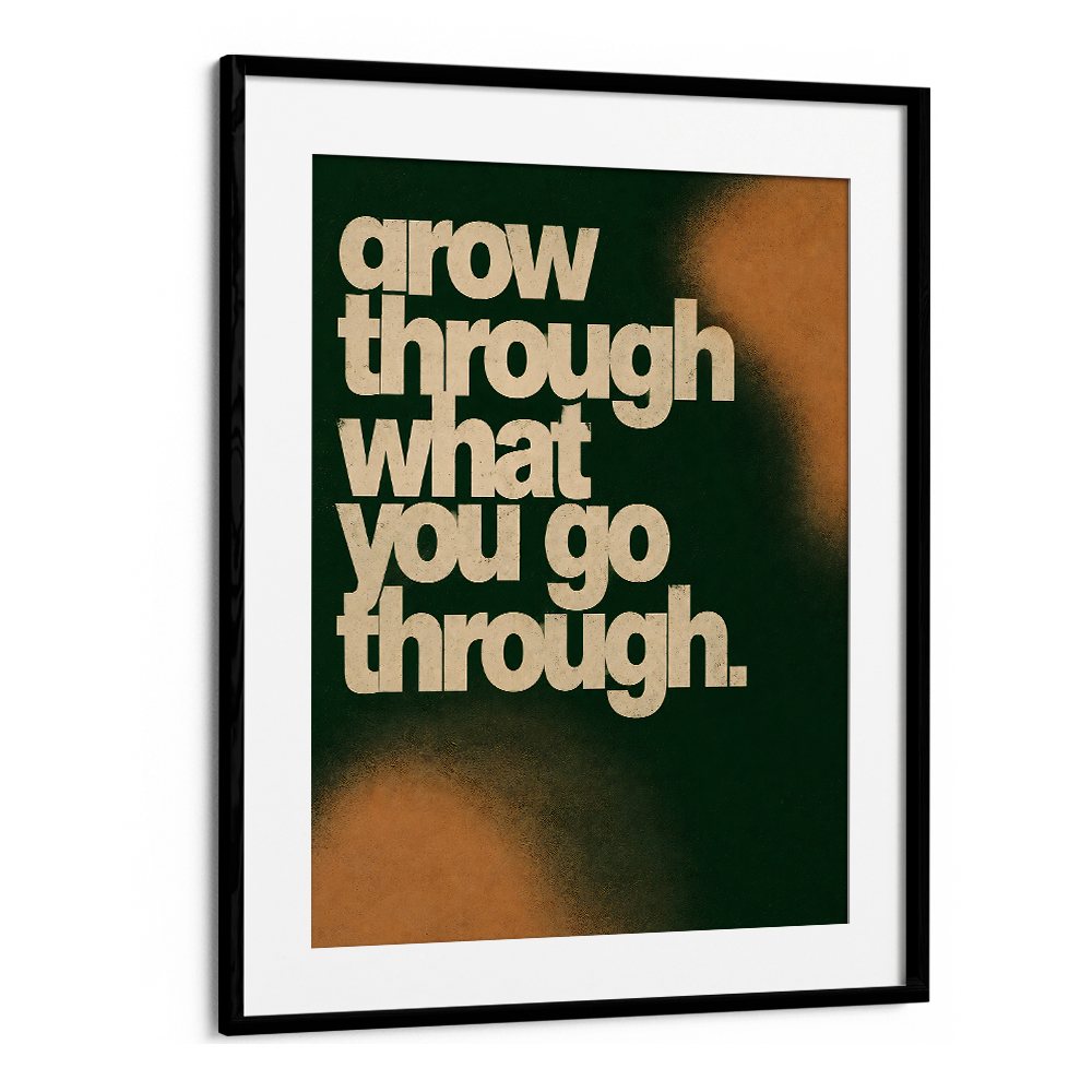 GROW THROUGH
