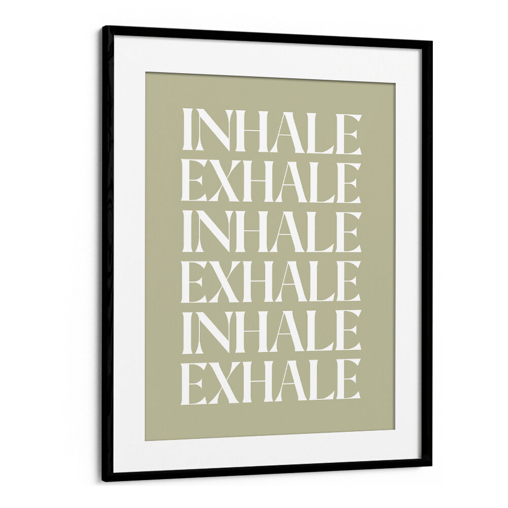 INHALE EXHALE IV , QUOTES & TYPOGRAPHY POSTERS