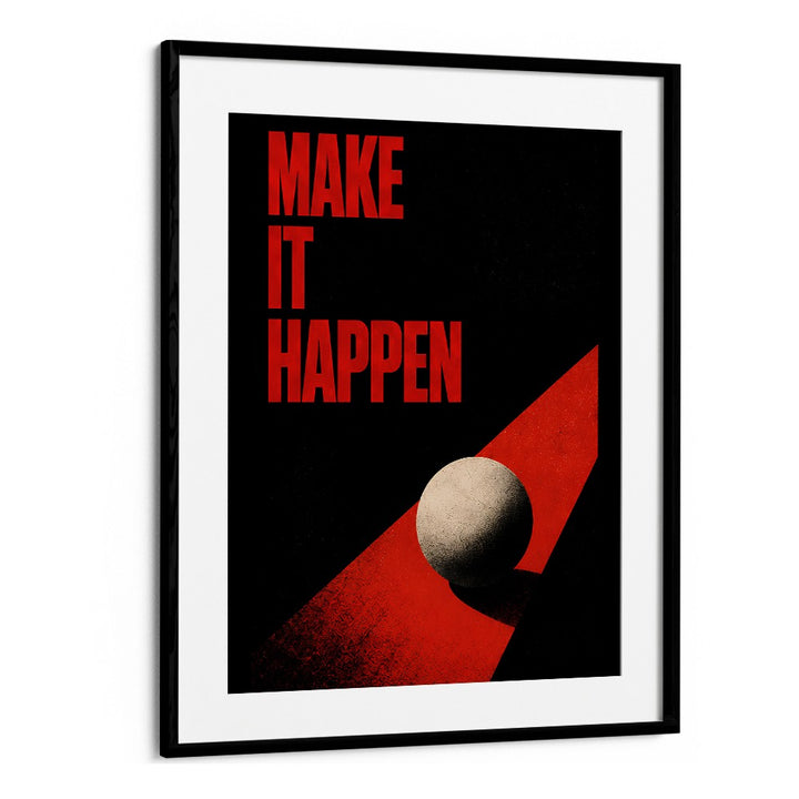 MAKE IT HAPPEN - III