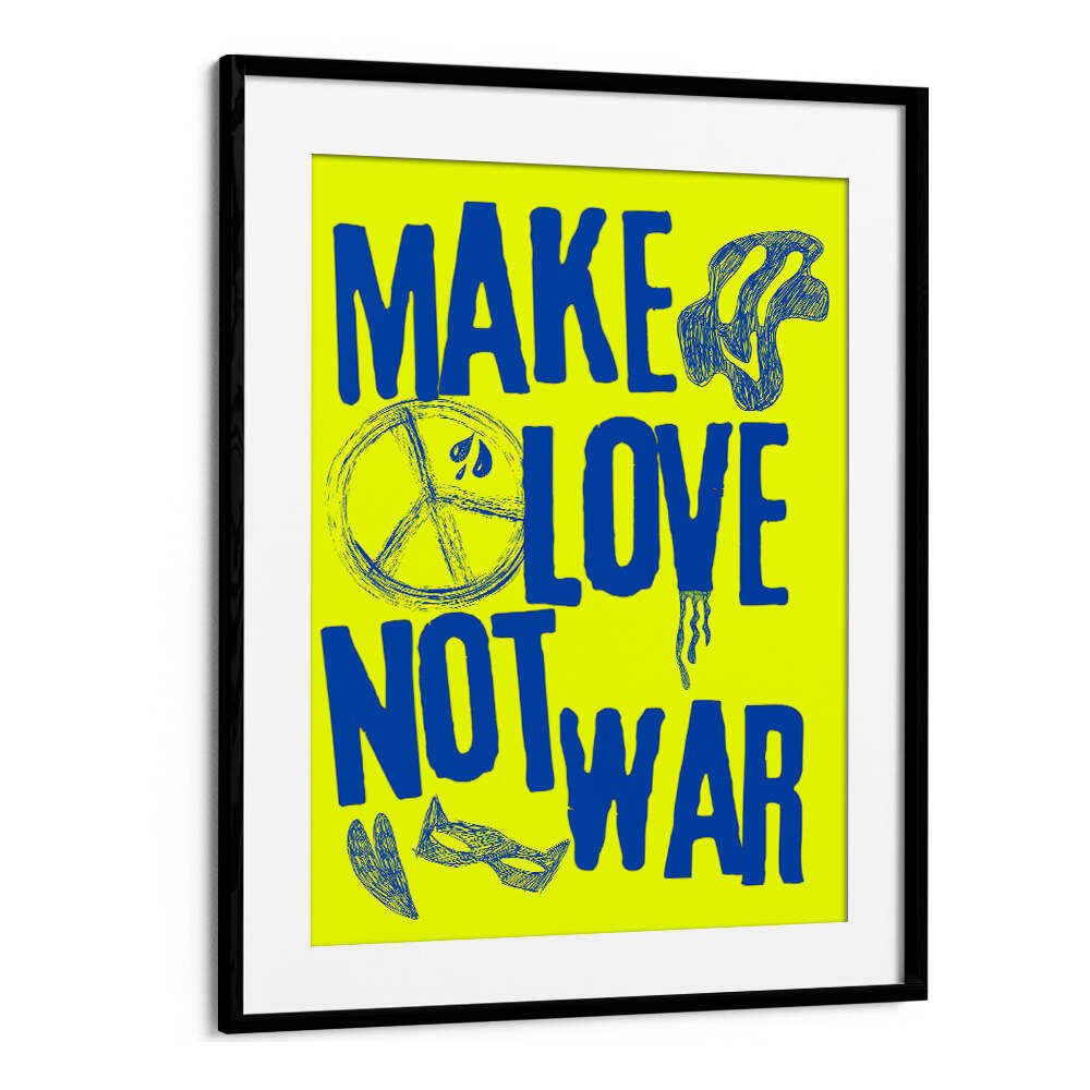 MAKE LOVE NOT WAR II , QUOTES & TYPOGRAPHY POSTERS