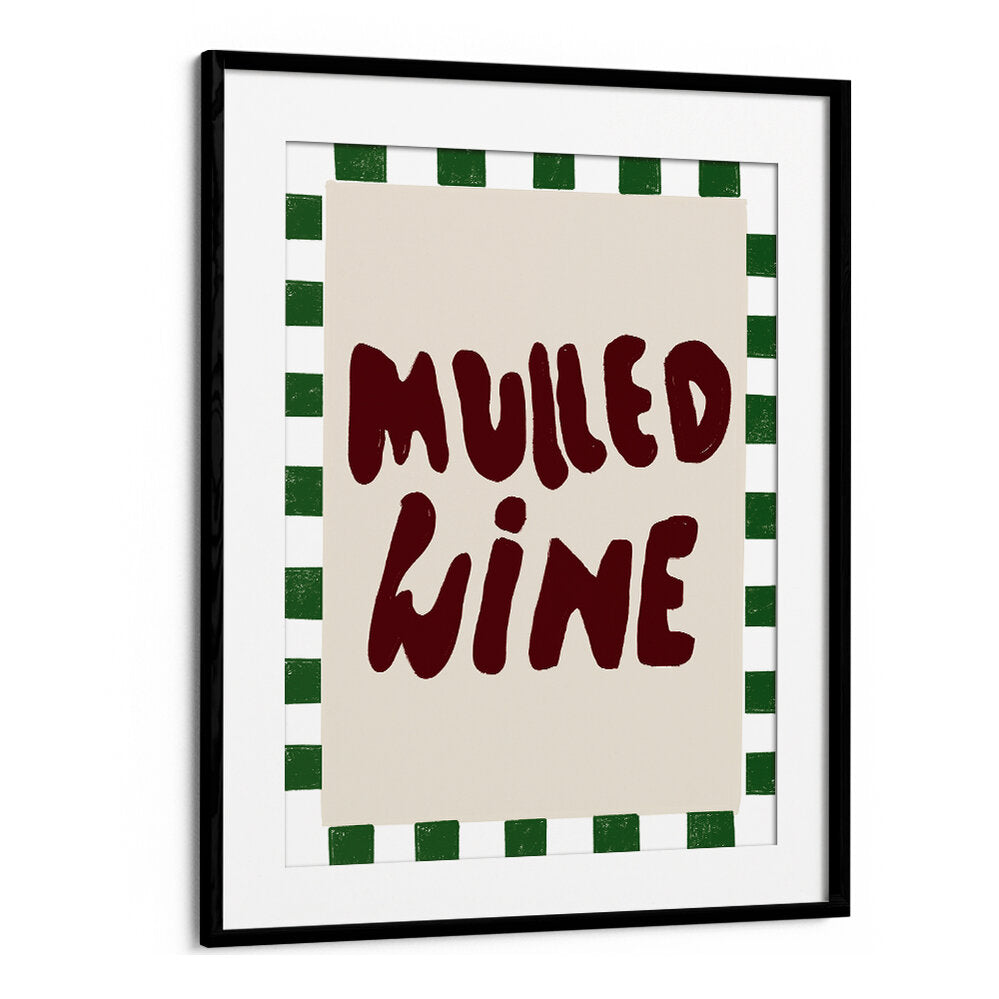 MULLED WINE , QUOTES & TYPOGRAPHY POSTERS