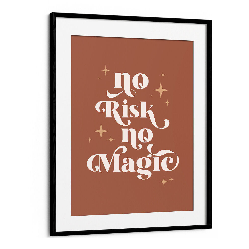 NO MAGIC , QUOTES & TYPOGRAPHY POSTERS