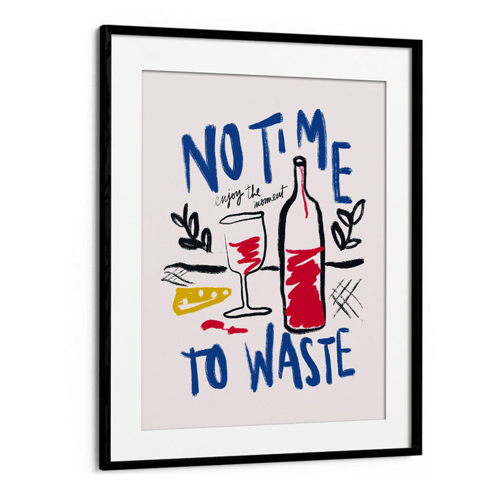 NO TIME TO WASTE