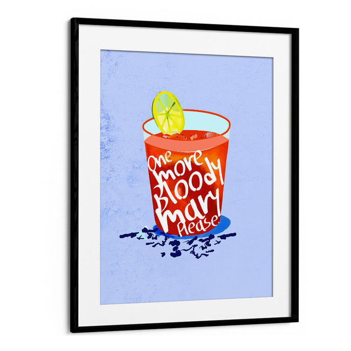 ONE MORE BLOODY MARY PLEASE
