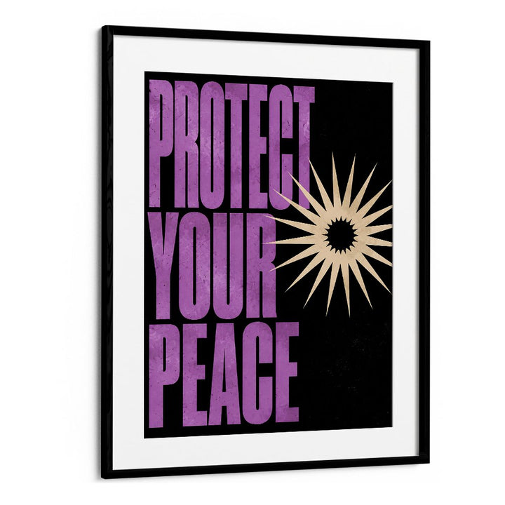 PROTECT YOUR PEACE - IV
