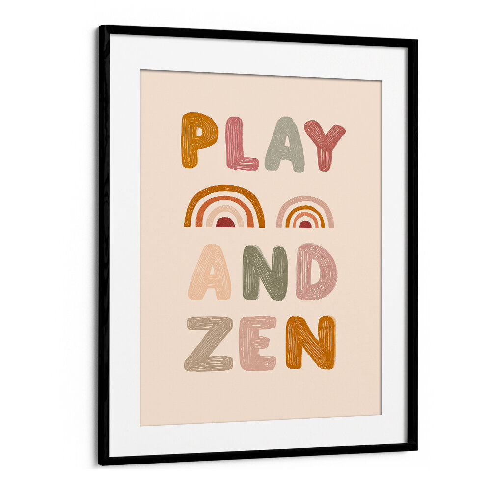 PLAY AND ZEN , QUOTES & TYPOGRAPHY POSTERS