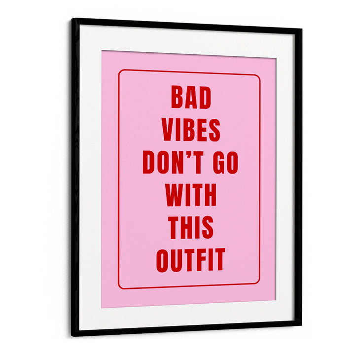 POSITIVE VIBE WARDROBE , QUOTES & TYPOGRAPHY POSTERS