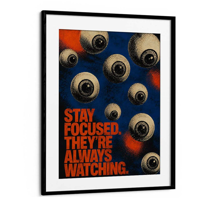 STAY FOCUSED