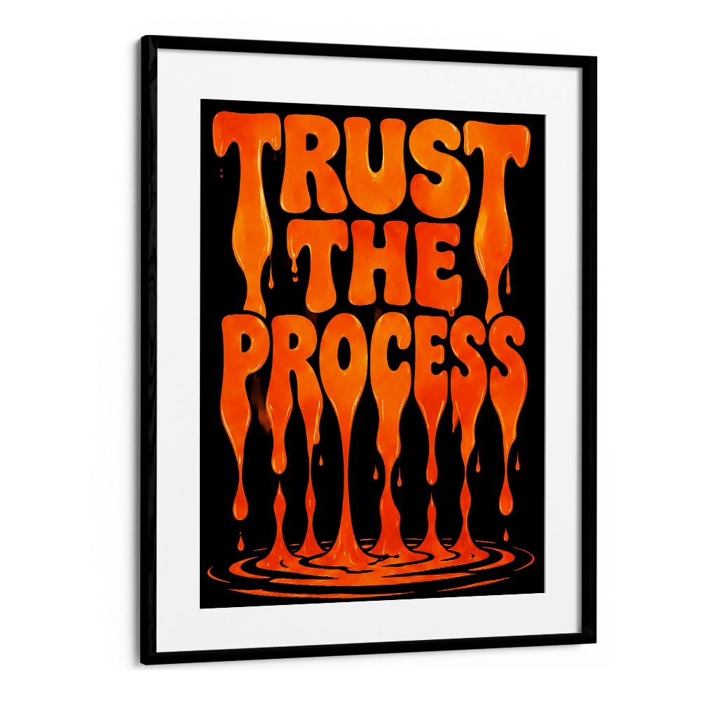 TRUST THE PROCESS - II