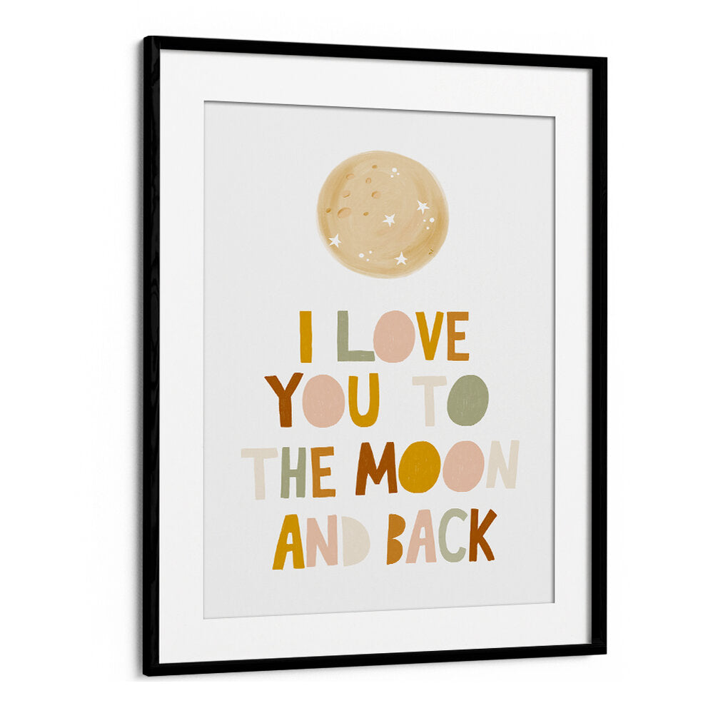 TO THE MOON AND BACK , QUOTES & TYPOGRAPHY POSTERS