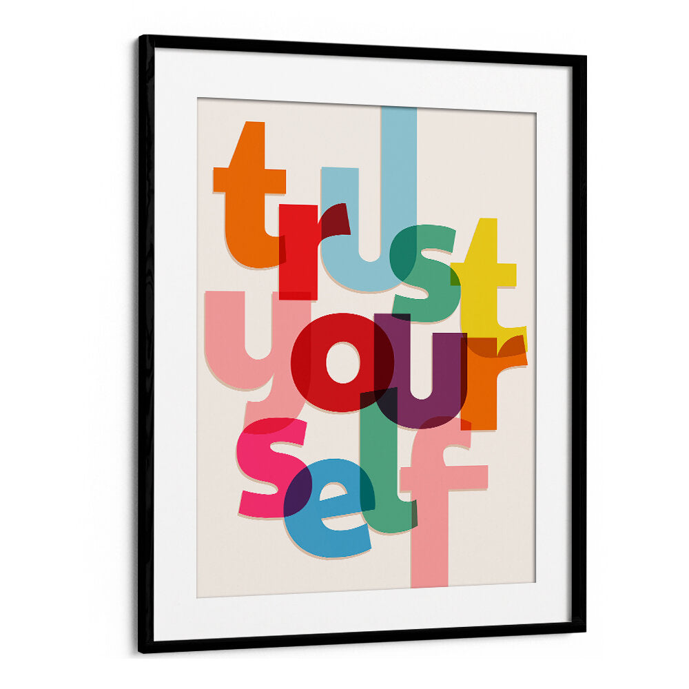 TRUST YOURSELF