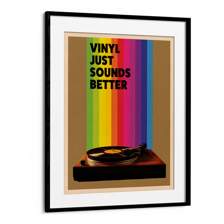 VINYL JUST SOUNDS BETTER