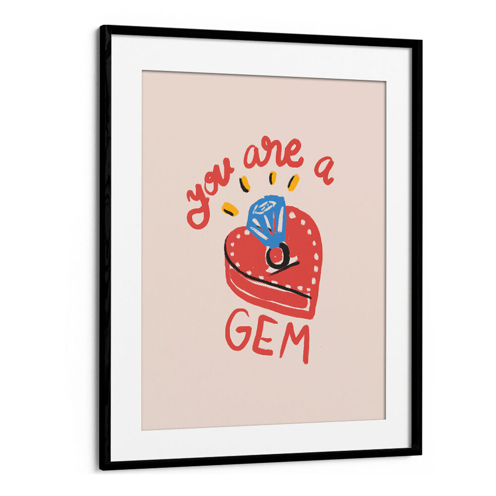 YOU ARE A GEM