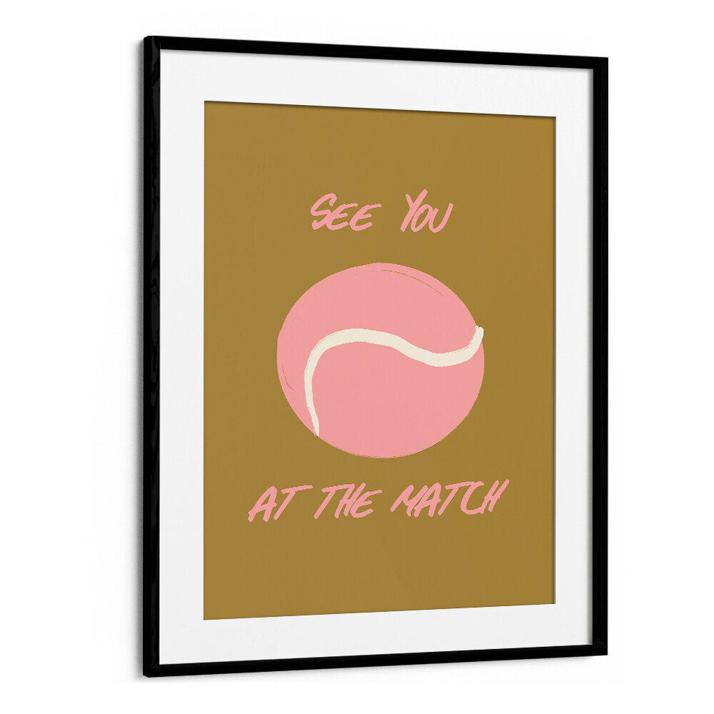 SEE YOU AT THE MATCH , SPORTS POSTERS