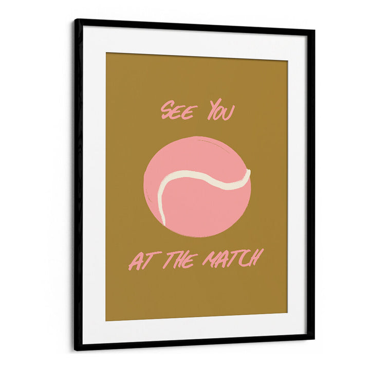 SEE YOU AT THE MATCH , SPORTS POSTERS