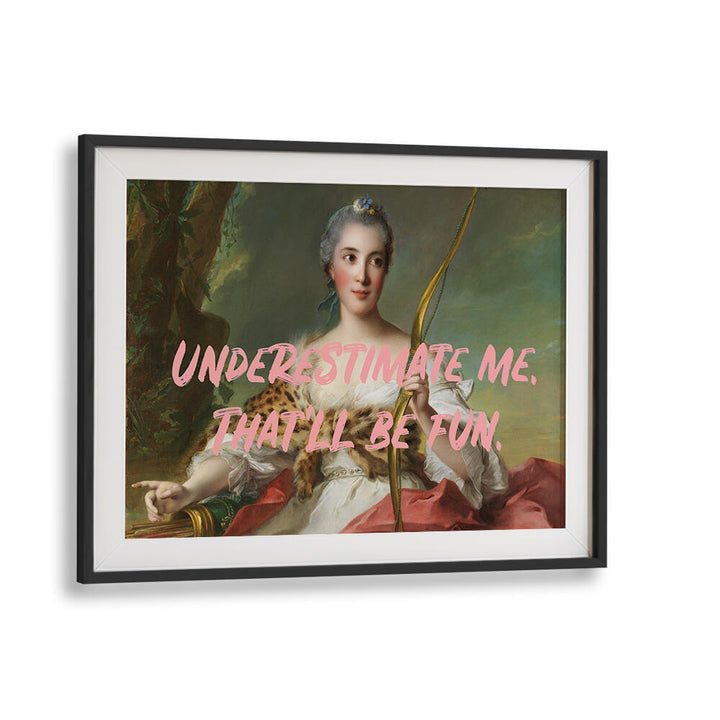 UNDERESTIMATE , ALTERED ART PRINTS