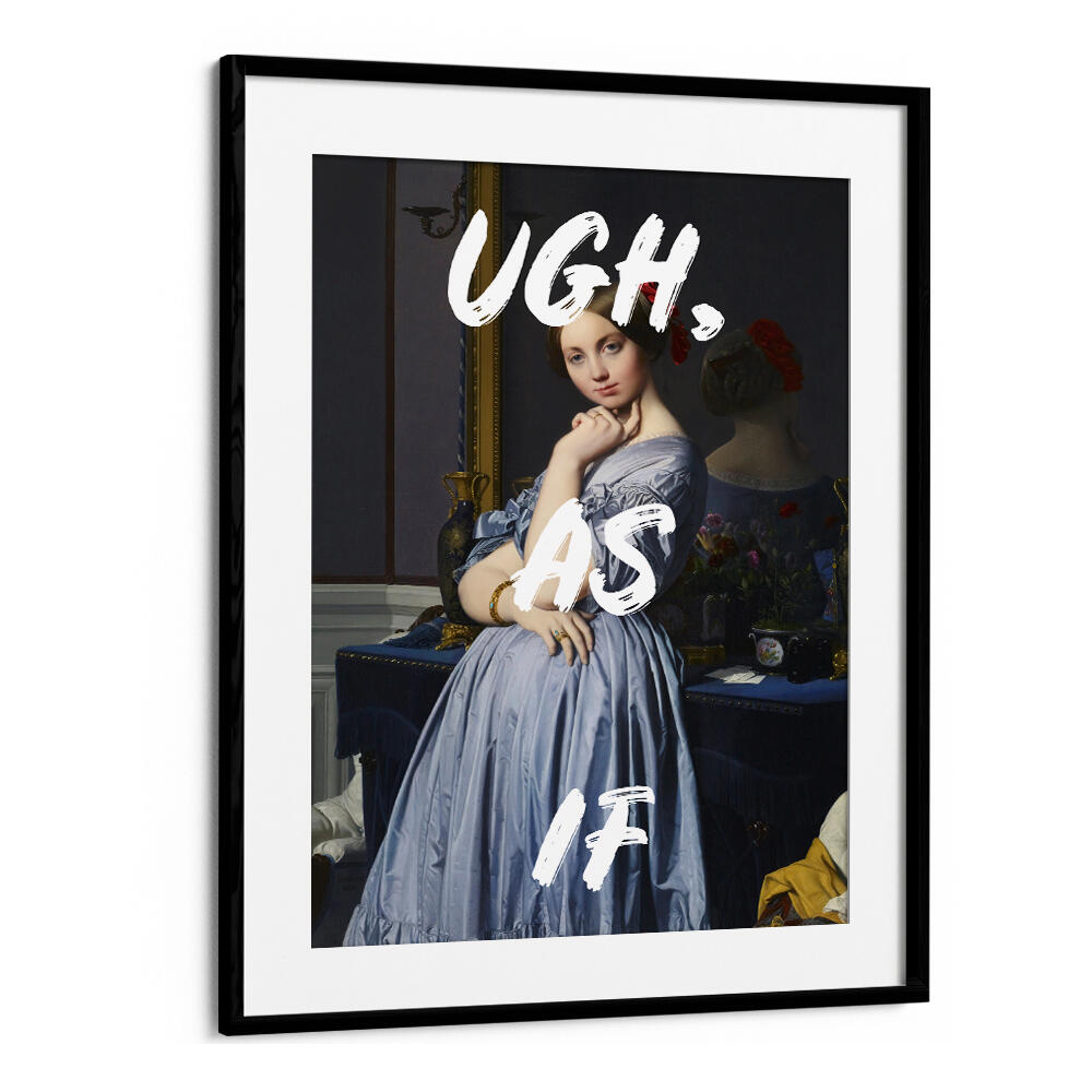 UGH AS IF WHITE , ALTERED ART PRINTS