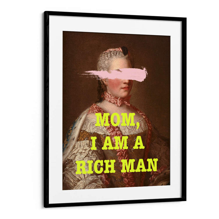 MOM I M RICH MAN , ALTERED ART PRINTS