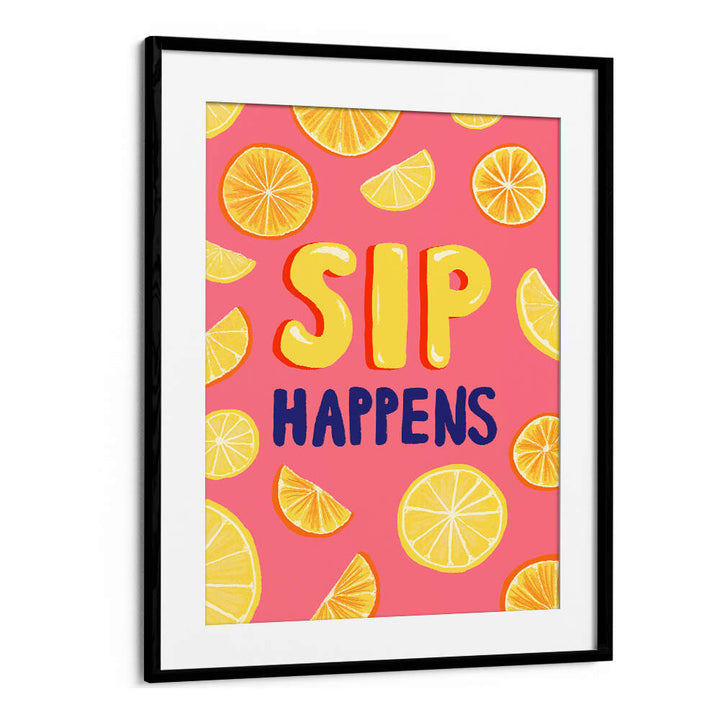SIP HAPPENS , BAR & CAFE ART