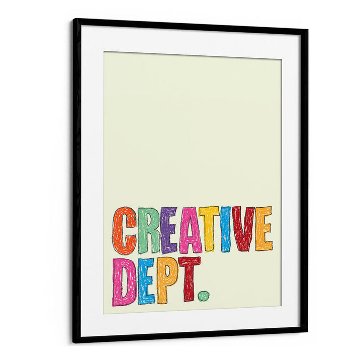 CREATIVE DEPT , QUOTES & TYPOGRAPHY POSTERS