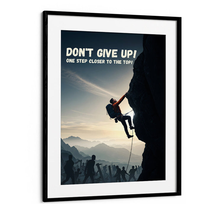 DONT GIVE UP , QUOTES & TYPOGRAPHY POSTERS