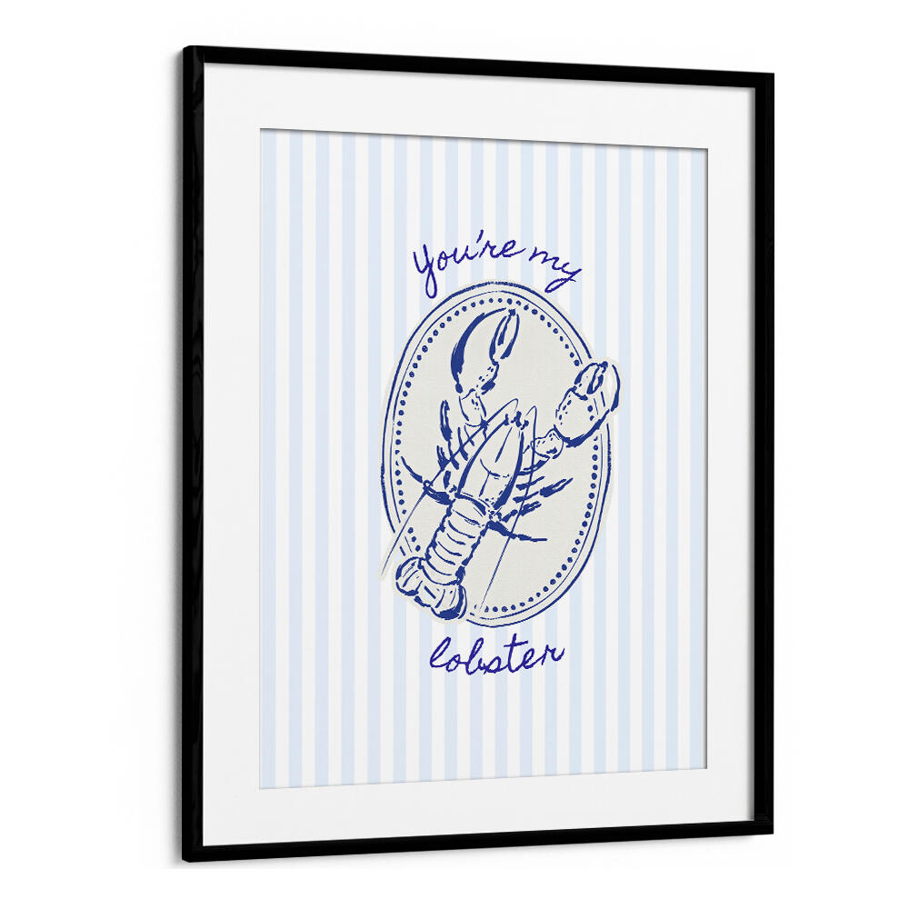 YOU'RE MY LOBSTER ON BLUE STRIPES , KITCHEN POSTERS