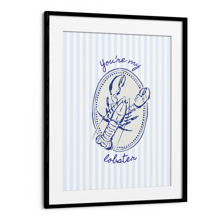 YOU'RE MY LOBSTER ON BLUE STRIPES , KITCHEN POSTERS