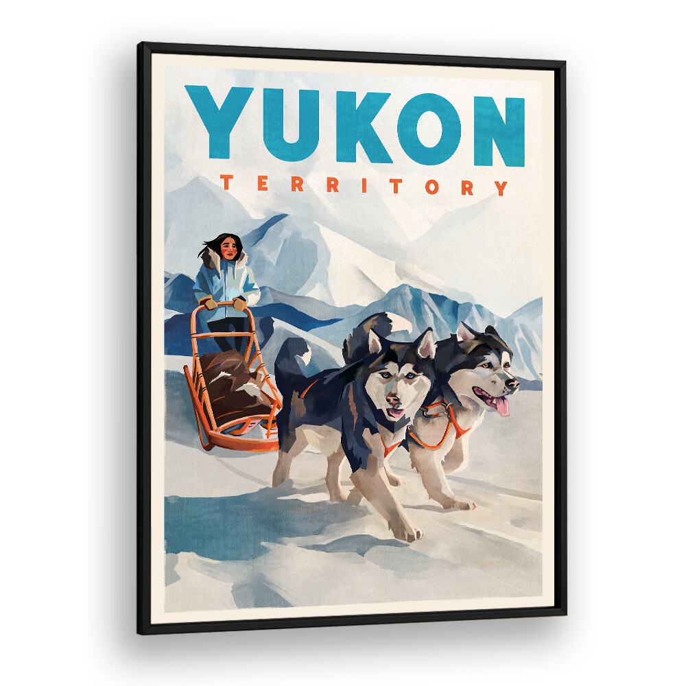 YUKON TERRITORY DOG SLED TRAVEL POSTER BY THE WHISKEY GINGER , TRAVEL POSTERS