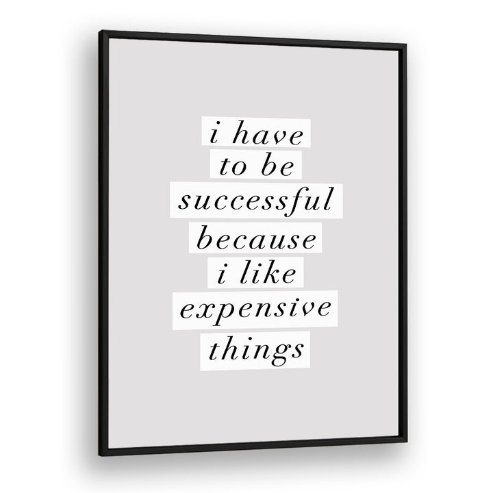 EXPENSIVE THINGS II BY BRETT WILSON , QUOTES AND TYPOGRAPHY POSTERS