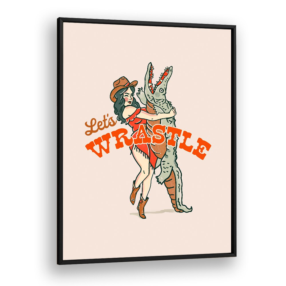 LETS WRASTLE POSTER BY THE WHISKEY GINGER , WALL ART PRINTS