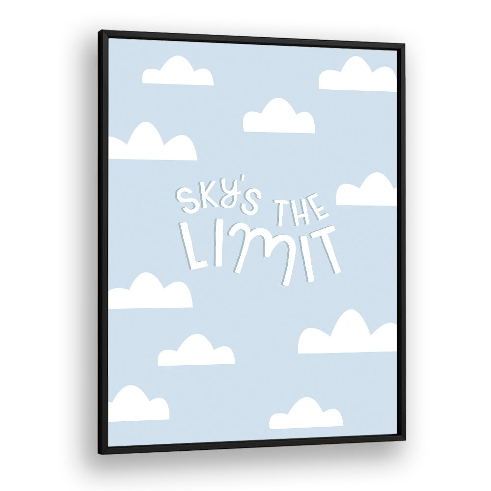 SKYS THE LIMIT BY DUCHESS PLUM , QUOTES AND TYPOGRAPHY POSTERS