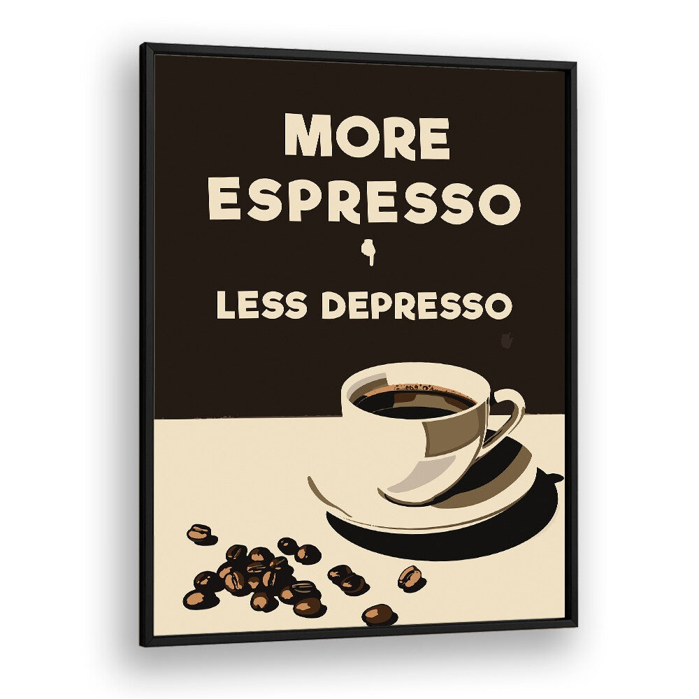 MORE ESPRESSO - LESS DEPRESSO BY ANDREAS MAGNUSSON, CAFE ART PRINTS , CAFE POSTERS