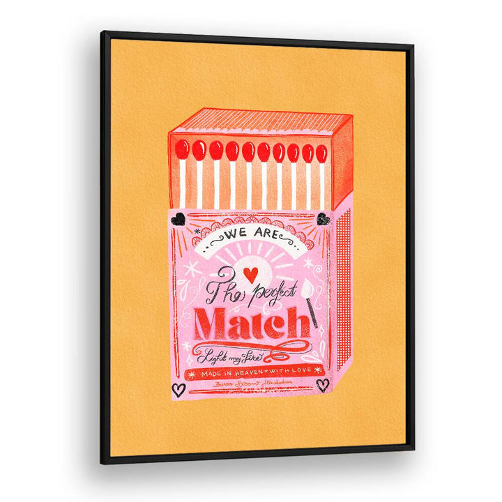 MATCH BOX - THE PERFECT MATCH BY BAROO BLOOM , WALL ART PRINTS