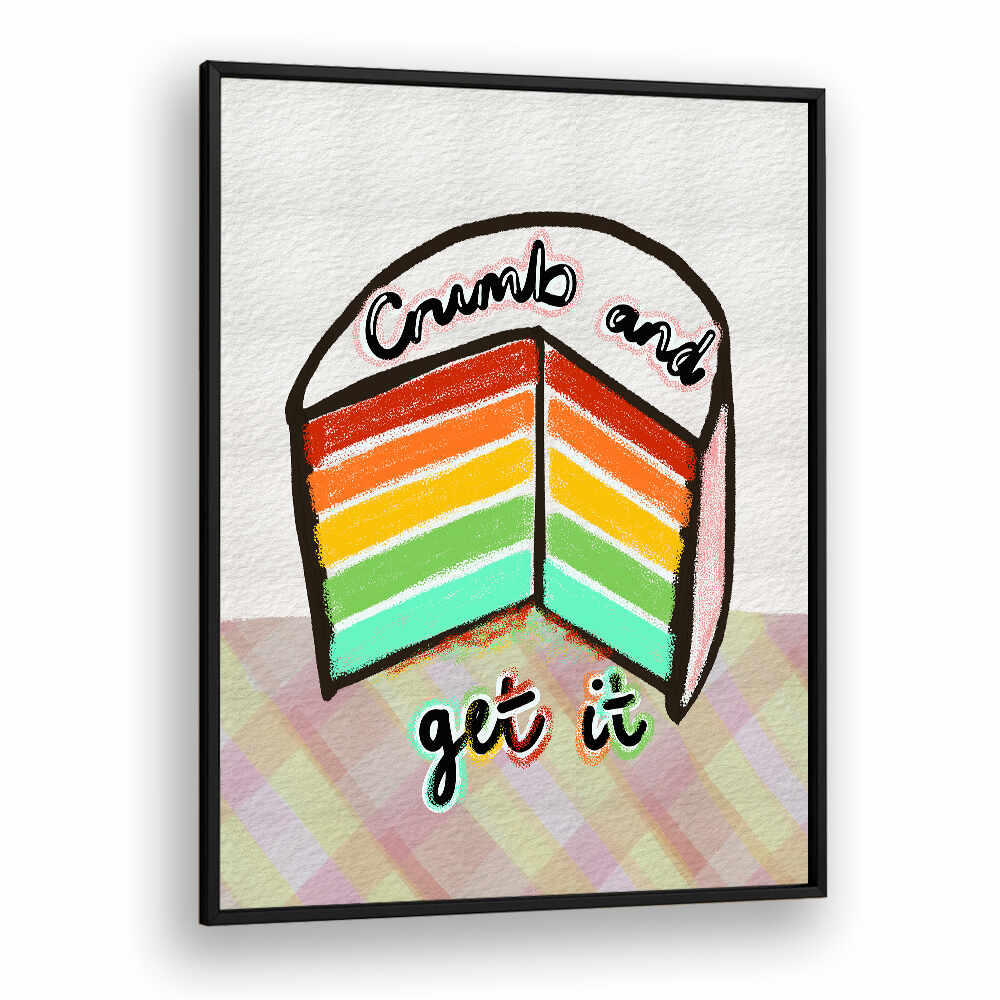 CRUMB AND GET IT , KITCHEN POSTERS