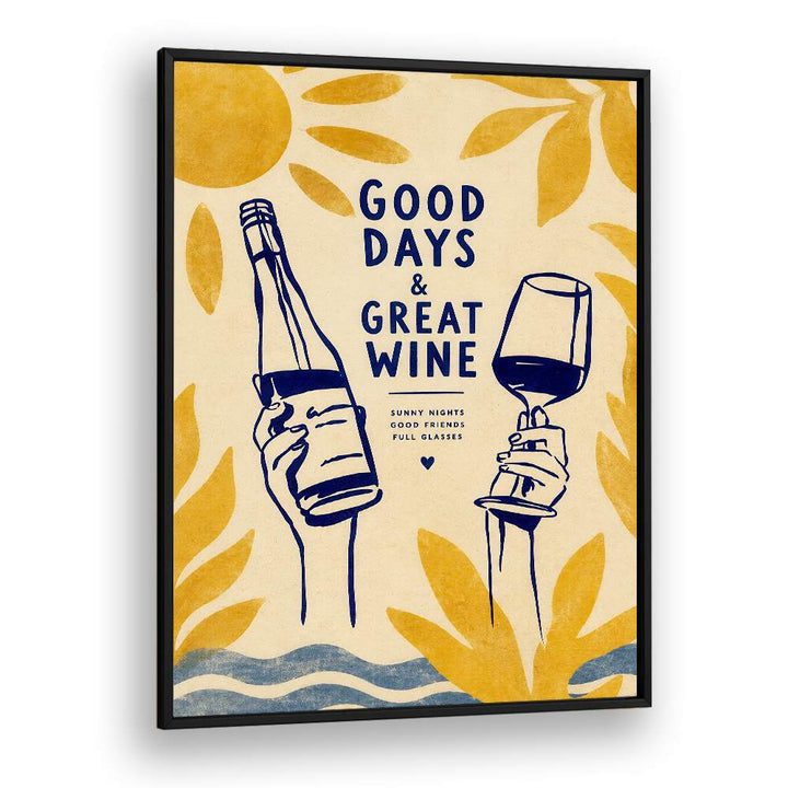 GOOD DAYS GREAT WINE