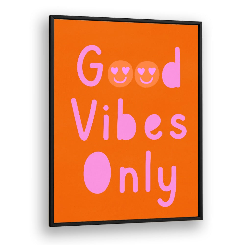GOOD VIBES ONLY NO II