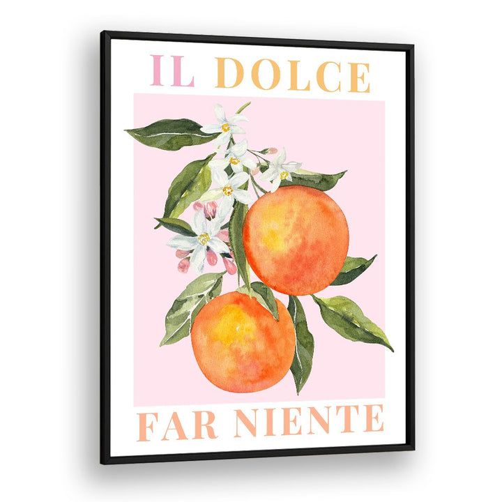 IL DOLCE FAR NIENTE ORANGES
